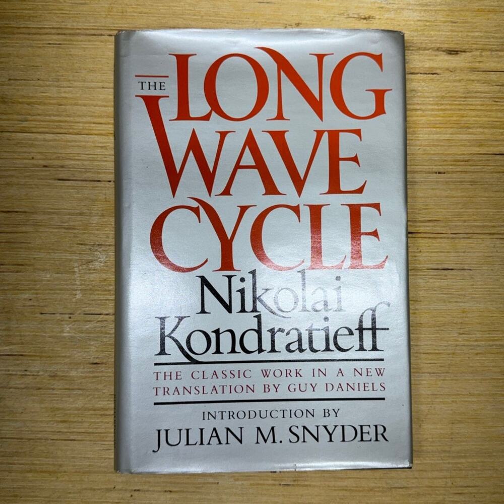 The Long Wave Cycle by Nikolai Kondratieff 1984 HC DJ English